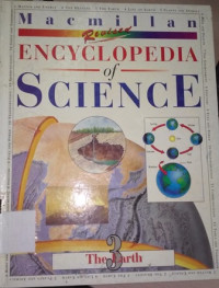 Macmillan encyclopedia of science: the earth vol. 3