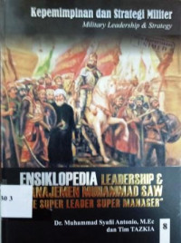 Ensiklopedia leadership & manajemen Muhammad SAW : kepemimpinan dan strategi militer [Vol. 8]