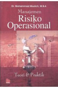 Manajemen Risiko Operasional: Teori & praktik