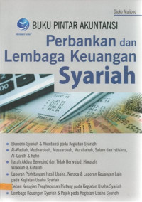 Buku pintar akuntansi : perbankan dan lembaga keuangan syariah