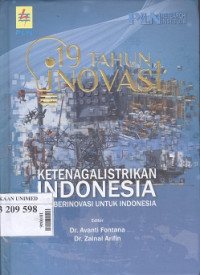19 tahun inovasi ketenagalistrikan Indonesia: PLN berinovasi unruk Indonesia