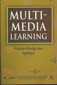 Multi media learning : Prinsip-prinsip dan aplikasi