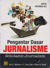 Pengantar dasar jurnalisme (scholastic journalism)