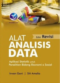 Alat analisis data : aplikasi statistik untuk penelitian bidadng ekonomi & sosial