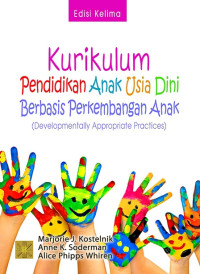 Kurikulum pendidikan anak usia dini berbasis perkembangan anak (developmentally appropriate practices)