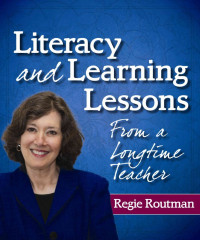 Literacy and learning lessons : from a long time teacher