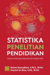 Image of Statistika penelitian pendidikan : analisis perhitungan matematis dan aplikasi SPSS
