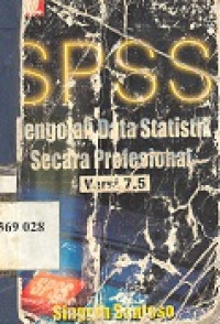 SPSS (Statistical Product and Service Solutions) Versi 7.5