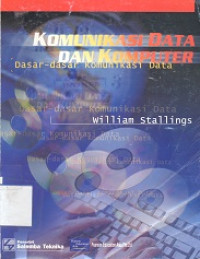 Komunikasi data dan komputer : dasar-dasar komunikasi data
