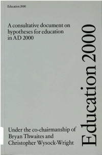 Education 2000 : a consultative document on hypotheses for education in ad 2000