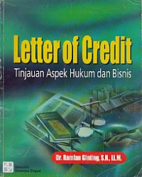 Letter of credit : tinjauan aspek hukum dan bisnis