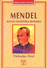 Mendel : bapak genetika modern