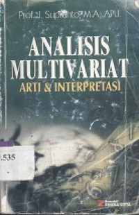 Analisis multivariat : arti dan interpretasi