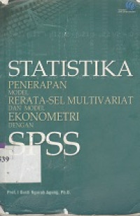 Statistika penerapan model rerata-sel multivariat dan model ekonometri dengan SPSS