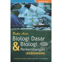 Buku ajar biologi dasar dan biologi perkembangan (kebidanan)