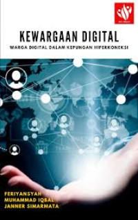 Kewargaan digital : warga digital dalam kepungan hiperkoneksi