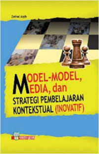 Model-model media, dan strategi pembelajaran konstektual (inovatif)