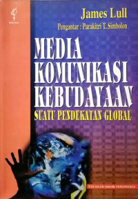Media komunikasi kebudayaan : suatu pendekatan global