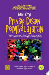 Prinsip disain pembelajaran (instructional design principles) buku kerja