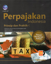 Perpajakan Indonesia : prinsip dan praktik