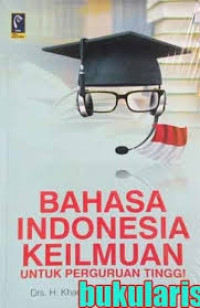 Bahasa Indonesia Keilmuan Untuk Perguruan Tinggi