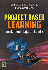 Project based learning untuk pembelajaran abad 21