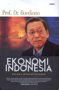 Ekonomi indonesia : dalam lintasan sejarah
