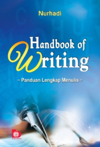 Handbook of writing : panduan lengkap menulis