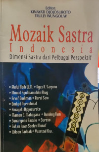 Mozaik sastra Indonesia: dimensi sastra dari pelbagai perspektif