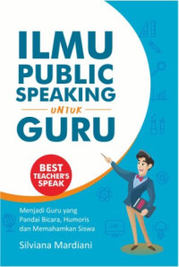 Ilmu public speaking untuk guru
