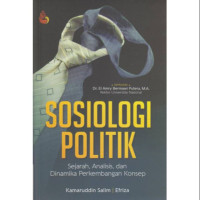 Sosiologi Politik Sejarah , Analisis Dan Dinamika Perkembangan Konsep
