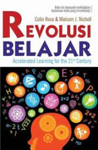 Revolusi belajar : accelerated learning for the 21st century