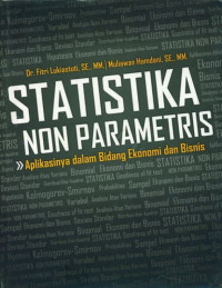 Statistika non parametris : aplikasinya dalam bidang ekonomi & bisnis