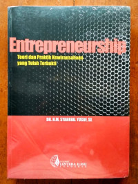 Entrepreneurship : teori dan praktik kewirausahaan yang telah terbukti