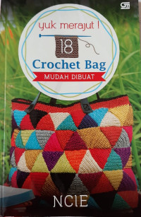 Yuk Merajut : 18 Crochet Bag Mudah Di Buat